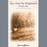 R. Tom Tillman 'You Are My Shepherd (Psalm 23)' SATB Choir