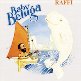 Raffi Cavoukian 'Baby Beluga' Piano, Vocal & Guitar Chords (Right-Hand Melody)