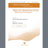 Ralph M. Johnson 'Gifts Of The Magi - 1. Tree Of Frankincense' SATB Choir