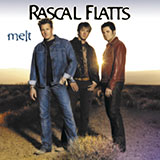 Rascal Flatts 'I Melt' Piano, Vocal & Guitar Chords (Right-Hand Melody)