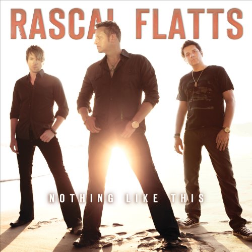 Easily Download Rascal Flatts Printable PDF piano music notes, guitar tabs for  Guitar Chords/Lyrics. Transpose or transcribe this score in no time - Learn how to play song progression.