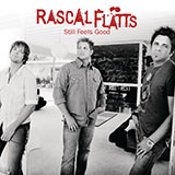 Rascal Flatts 'Take Me There' Piano, Vocal & Guitar Chords (Right-Hand Melody)