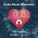Rebecca Dale 'In The Bleak Midwinter' SATB Choir