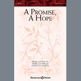Rebecca Fair & Joseph M. Martin 'A Promise, A Hope' SATB Choir