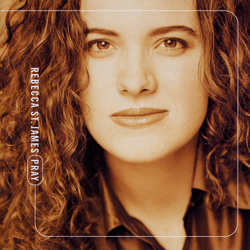 Easily Download Rebecca St. James Printable PDF piano music notes, guitar tabs for  Piano, Vocal & Guitar Chords (Right-Hand Melody). Transpose or transcribe this score in no time - Learn how to play song progression.