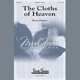 Rene Clausen 'The Cloths Of Heaven' SATB Choir