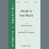 Richard A. Nichols 'Death Is Not Black' SATB Choir
