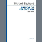 Richard Blackford 'Mirror Of Perfection (Organ Version)' SATB Choir
