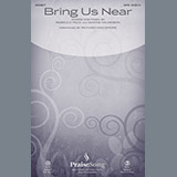 Richard Kingsmore 'Bring Us Near' SATB Choir