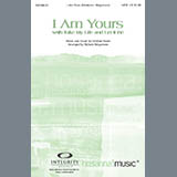 Richard Kingsmore 'I Am Yours (With Take My Life And Let It Be)' SATB Choir