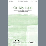 Richard Kingsmore 'On My Lips' SATB Choir