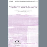 Richard Kingsmore 'You Gave Your Life Away' SATB Choir