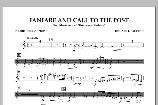 Richard L. Saucedo Fanfare and Call to the Post - Eb Baritone Saxophone sheet music notes and chords arranged for Concert Band