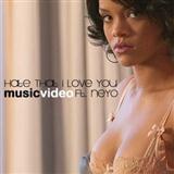 Rihanna featuring Ne-Yo 'Hate That I Love You' Piano, Vocal & Guitar Chords (Right-Hand Melody)