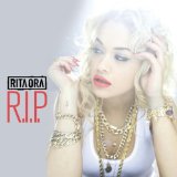 Rita Ora 'R.I.P.' Piano, Vocal & Guitar Chords
