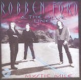 Robben Ford 'He Don't Play Nothin' But The Blues' Guitar Tab