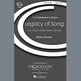 Robert Bowker 'Legacy Of Song' SATB Choir