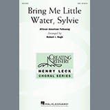 Robert I. Hugh 'Bring Me Little Water Sylvie' SAB Choir