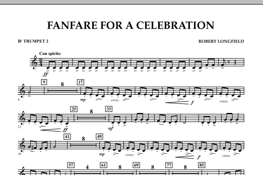 Robert Longfield Fanfare For A Celebration - Bb Trumpet 2 sheet music notes and chords arranged for Concert Band