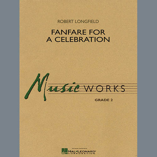 Easily Download Robert Longfield Printable PDF piano music notes, guitar tabs for  Concert Band. Transpose or transcribe this score in no time - Learn how to play song progression.