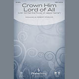 Robert Sterling 'Crown Him Lord Of All (with All Hail The Power Of Jesus' Name)' SATB Choir