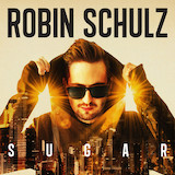 Robin Schulz 'Sugar (feat. Francesco Yates)' Piano, Vocal & Guitar Chords (Right-Hand Melody)