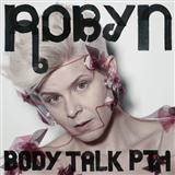 Robyn 'Dancing On My Own' Piano, Vocal & Guitar Chords