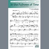 Robyn Lensch 'In The Fullness Of Time (arr. Mark Shepperd)' SATB Choir
