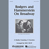 Rodgers & Hammerstein 'Rodgers and Hammerstein On Broadway (Medley) (arr. Mac Huff)' SATB Choir