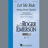 Roger Emerson 'Let Me Ride (Swing Down Chariot)' SATB Choir