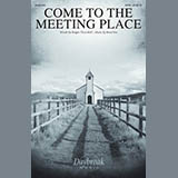 Roger Thornhill and Brad Nix 'Come To The Meeting Place' SATB Choir