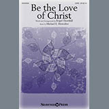 Roger Thornhill 'Be The Love Of Christ' SATB Choir