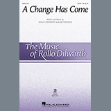 Rollo Dilworth & Jim Papoulis 'A Change Has Come' SATB Choir