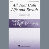 Rollo Dilworth 'All That Hath Life And Breath' SATB Choir