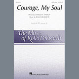 Rollo Dilworth 'Courage, My Soul' SATB Choir