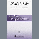 Rollo Dilworth 'Didn't It Rain' SATB Choir