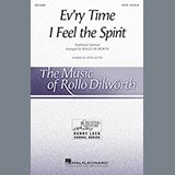 Rollo Dilworth 'Every Time I Feel The Spirit' SATB Choir