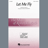 Rollo Dilworth 'Let Me Fly' SATB Choir