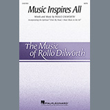 Rollo Dilworth 'Music Inspires All' SATB Choir