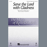 Rollo Dilworth 'Serve The Lord With Gladness' SATB Choir
