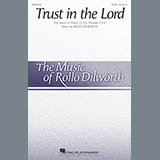 Rollo Dilworth 'Trust In The Lord' SATB Choir