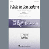 Rollo Dilworth 'Walk In Jerusalem' SATB Choir