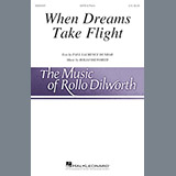 Rollo Dilworth 'When Dreams Take Flight' SATB Choir