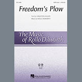 Rollo Dilworth 'Freedom's Plow' SATB Choir