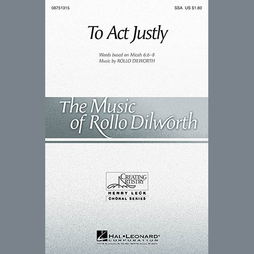 Easily Download Rollo Dilworth Printable PDF piano music notes, guitar tabs for SSA Choir. Transpose or transcribe this score in no time - Learn how to play song progression.