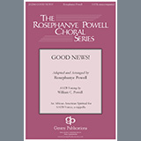 Rosephanye & William C. Powell 'Good News' SATB Choir