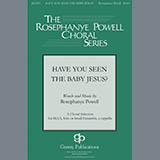 Rosephanye Powell 'Have You Seen The Baby Jesus' SSA Choir