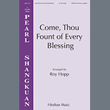 Roy Hopp 'Come, Thou Fount of Every Blessing' SATB Choir