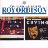 Roy Orbison 'Only The Lonely (Know The Way I Feel)' Piano, Vocal & Guitar Chords (Right-Hand Melody)