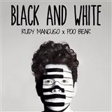 Rudy Mancuso & Poo Bear 'Black And White' Piano, Vocal & Guitar Chords (Right-Hand Melody)